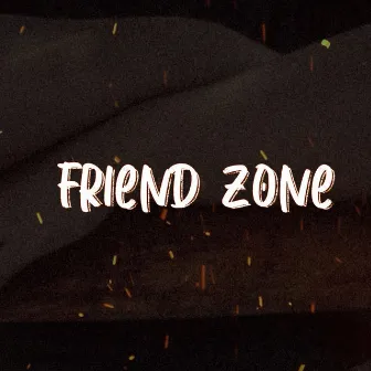 Friend Zone by M Zhayt