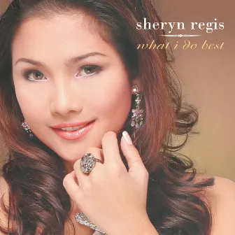 What I Do Best by Sheryn Regis