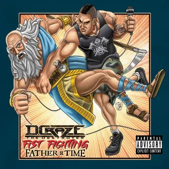 Fist Fighting Father Time by D.Craze the Destroyer