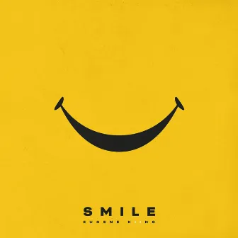 Smile by EUGENE KIING