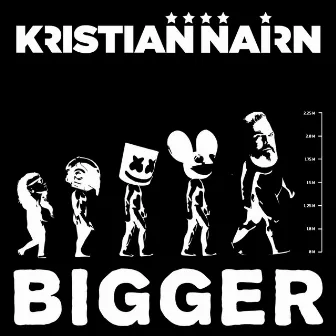 Bigger by Kristian Nairn