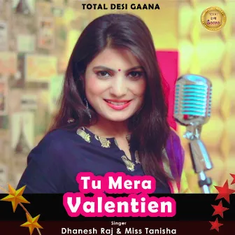 Tu Mera Valentine by DHANESH RAJ