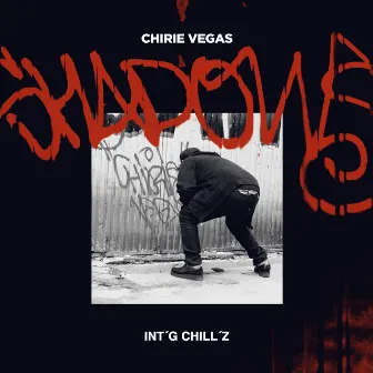 Int'g Chill'z by Chirie Vegas