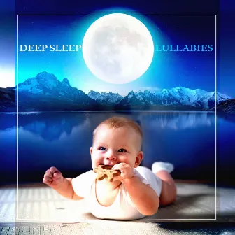 Deep Sleep Lullabies by Baby Deep Sleep Lullabies