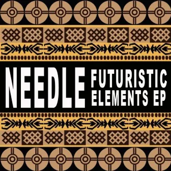 Futuristic Elements EP by Needle