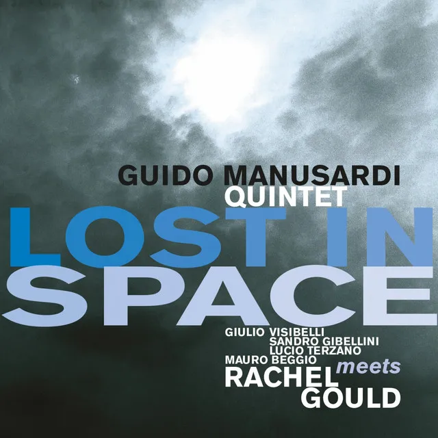 Lost in Space (Original Version) - Guido Manusardi Quintet Meets Rachel Gould