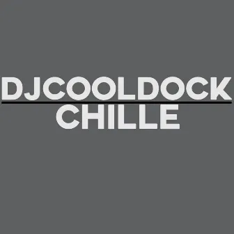 Chille by DJCOOLDOCK