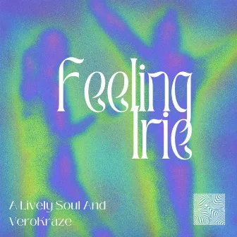 Feeling Irie by Verokraze