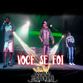 Você Se Foi by Familia 3um3