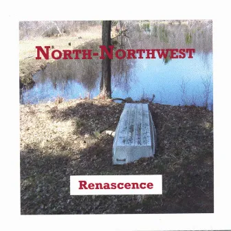 Renascence by North-Northwest