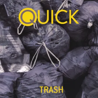 Trash by Quick