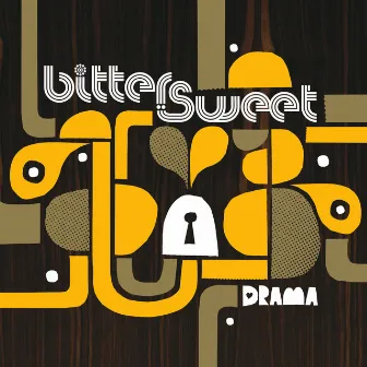 Drama by Bitter:Sweet