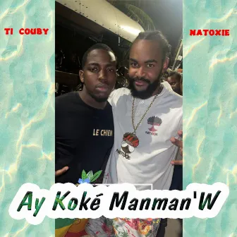 Ay koké manman'w by Ti Couby