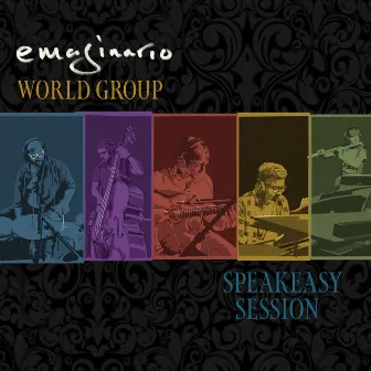 Speakeasy Session by Emaginario