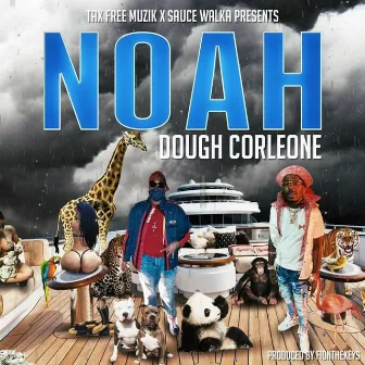 Noah by Dough Corleone