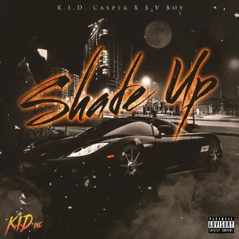 Shade Up by S.V Boy