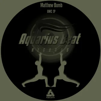 AWC EP by Matthew Bomb