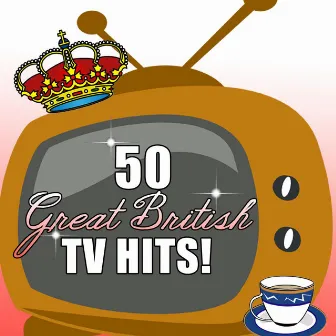 50 Great British TV Hits by Unknown Artist