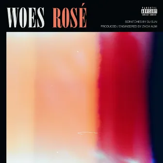 Rosé by Woes