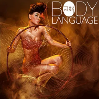 Body Language (Ngôn Ngữ Cơ Thể) by Thu Minh