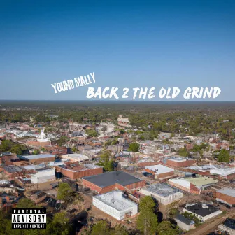 Back to the Old Grind by Mally Marley