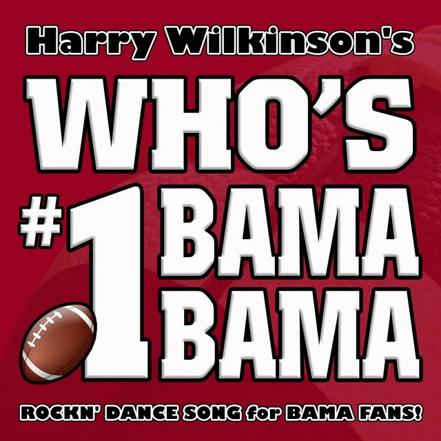 Who's #1 Bama Bama