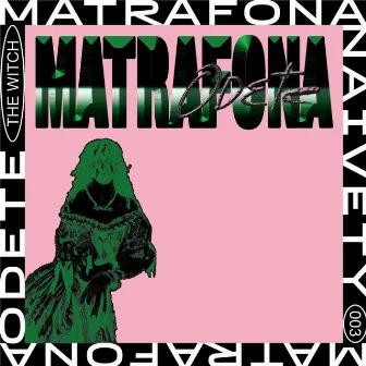 Matrafona by Odete