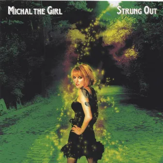 Strung Out by Michal the Girl