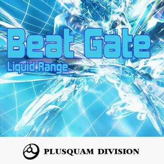 Liquid Range by Beat Gate