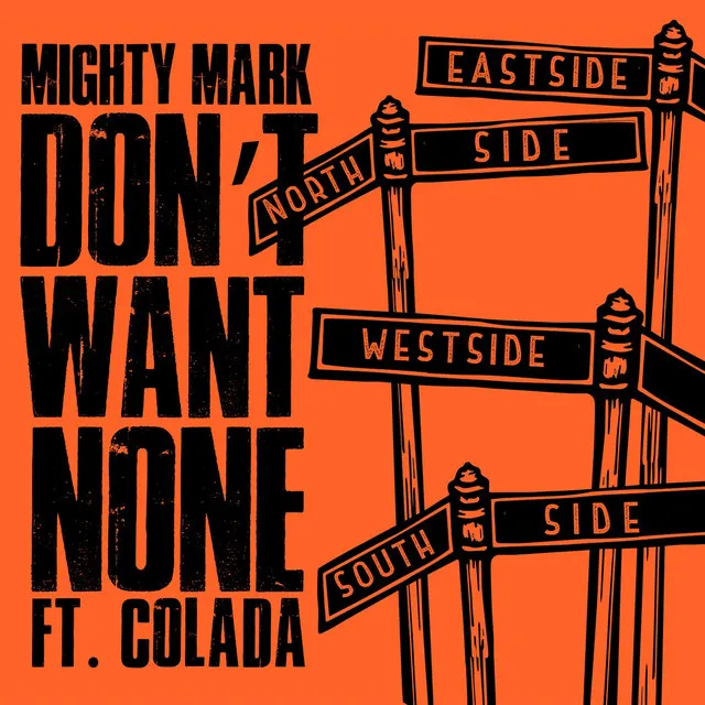 Don't Want None (feat. Colada)