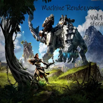 Machine Rendezvous, Vol. 1 by Sfera