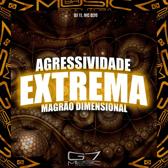 Agressividade Extrema - Magrão Dimensional