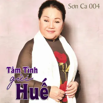 Sơn Ca 004 (Tâm Tình Gửi Huế) by Thành Được