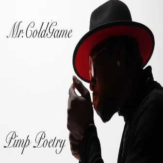 Pimp Poetry by Mr.Coldgame