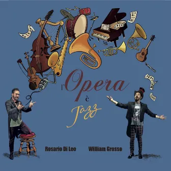 L'opera è jazz by Rosario Di Leo