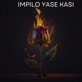 Impilo Yase Kasi by Entity MusiQ