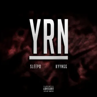 YRN by SLEEPO