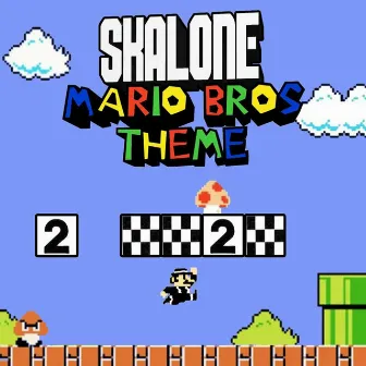 Mario Bros Theme (Versión Cover) by Skalone