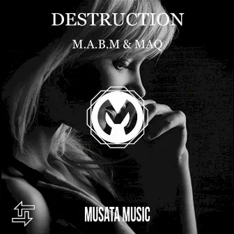 Destruction by M.A.B.M