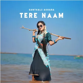 Tere Naam by Ratharaj Murmu