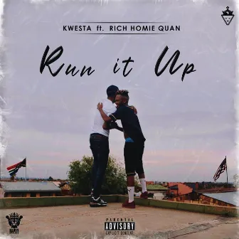 Run It Up (feat. Rich Homie Quan) by Kwesta