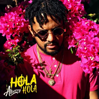 Hola Hola by Albeezy