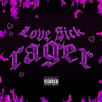 LOVE SICK RAGER by NIFFD