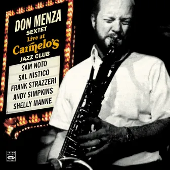 Don Menza Sextet. Live at Carmelo's by Don Menza