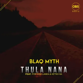 Thula Nana by Blaq Myth