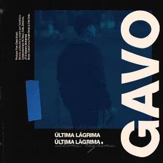 Última Lágrima by Gavo