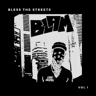 Bless the Streets by Blam