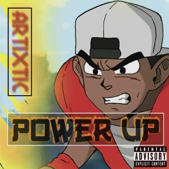 Power Up by Artixtic