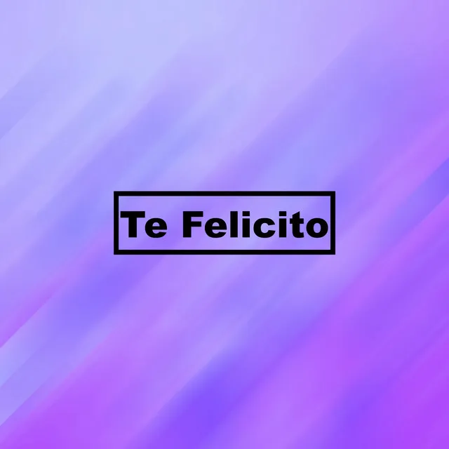 Te Felicito - Piano Arrangement