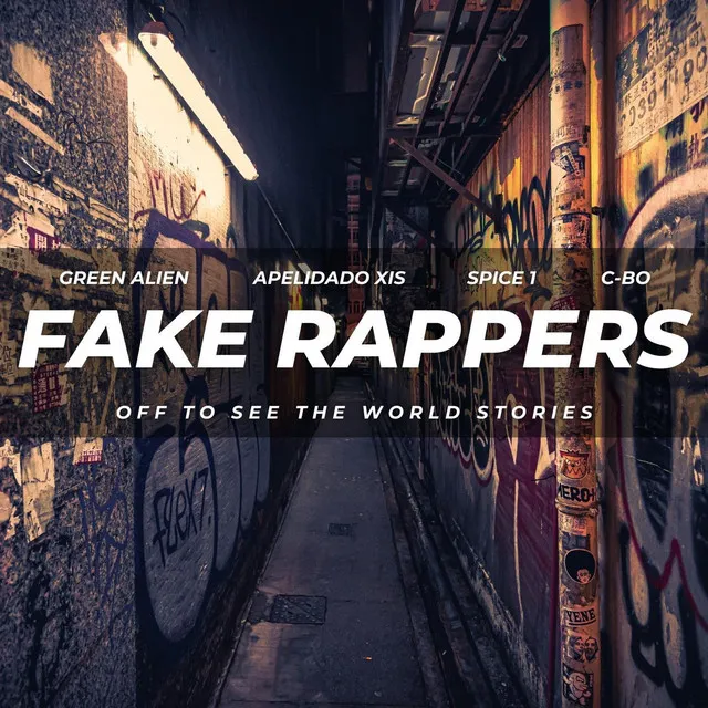 Fake Rappers (Off to See the World Stories)